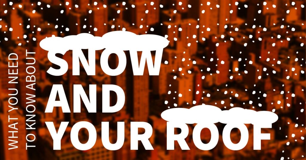 Snow and your roof
