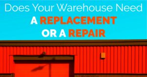 Does Your Warehouse Need A Roof Replacement Or A Repair?