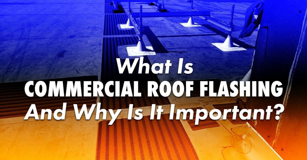 Graphic of Commercial Roof Flashing And Why Is It Important?