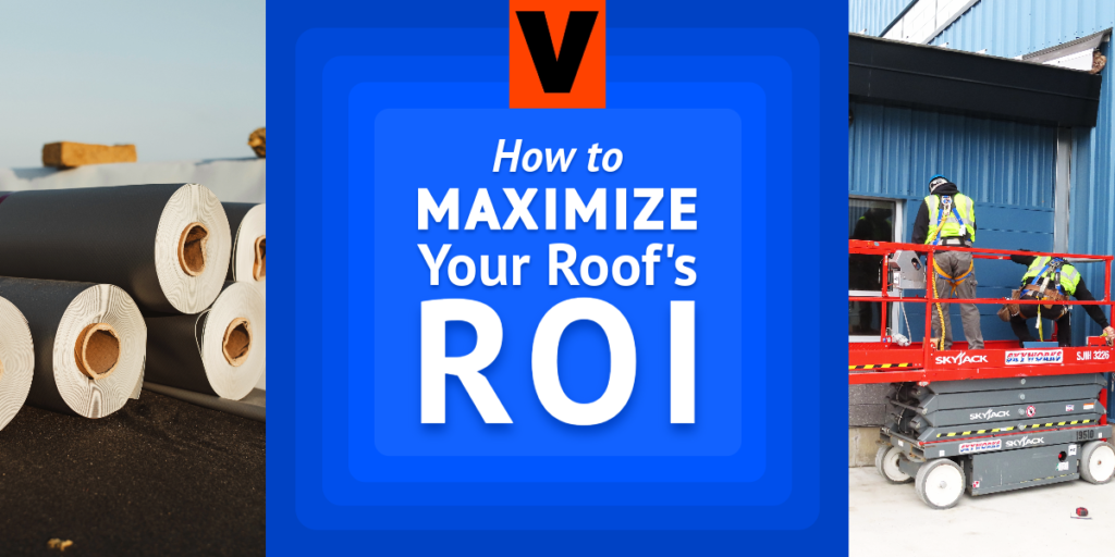 How to maximize your roof ROI